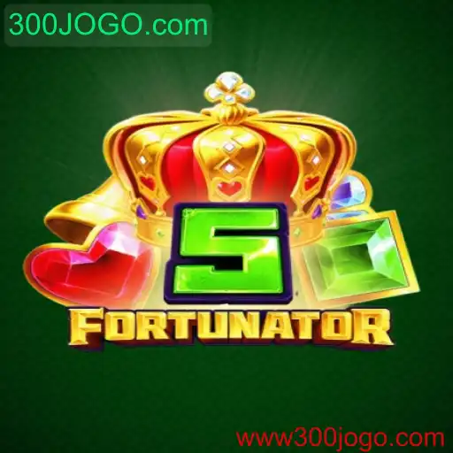 5Fortunator: Descubra o Novo Fenômeno de 300JOGO.com