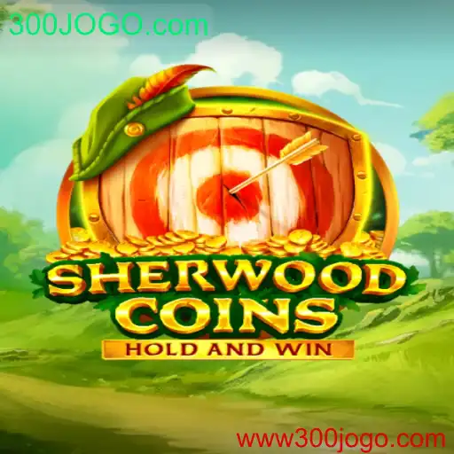 Descubra as Aventuras de SherwoodCoins com 300JOGO.com