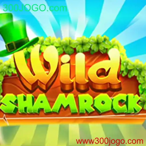 Descubra o Fascinante Mundo de WildShamrock: Aventura e Diversão em 300JOGO.com
